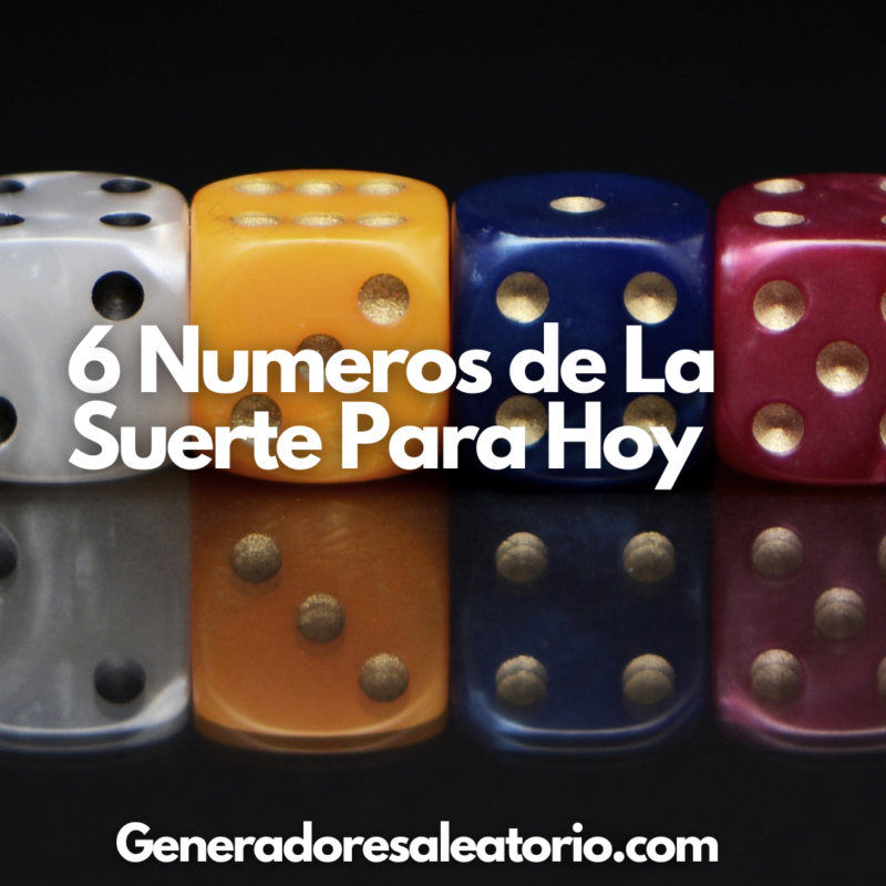 6 Numeros De La Suerte Para Hoy 2023